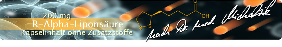R-Alpha-Liponsäure nach Dr. med. Michalzik